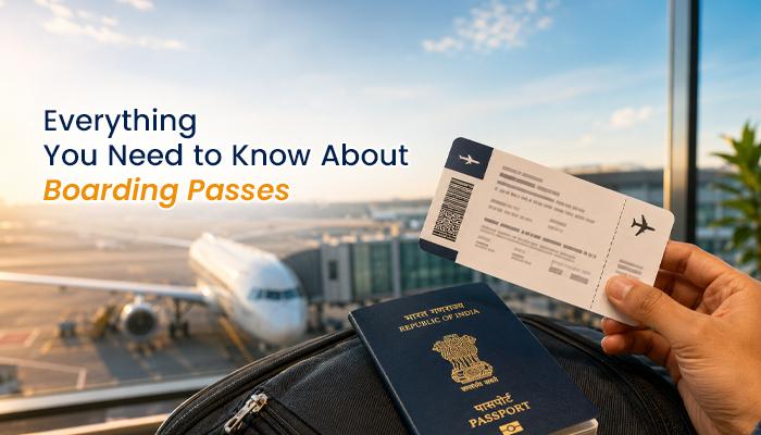 Everything You Need to Know About Boarding Passes